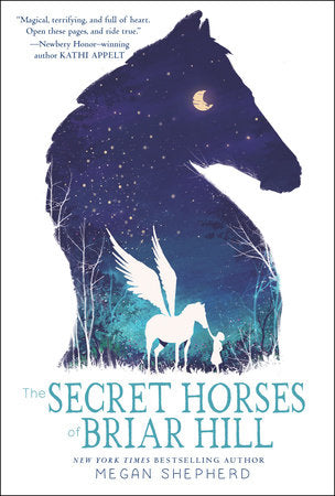 The Secret Horses of Briar Hill Paperback by Megan Shepherd