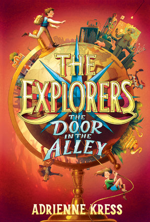 The Explorers: The Door in the Alley Paperback by Adrienne Kress