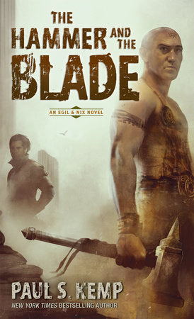 The Hammer and the Blade Paperback by Paul S. Kemp