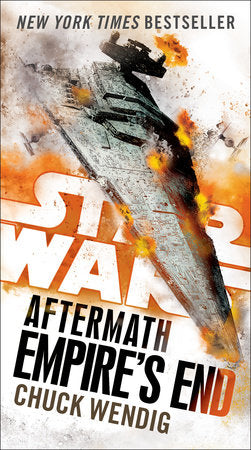 Empire's End: Aftermath (Star Wars) Paperback by Chuck Wendig