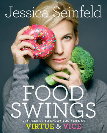 Food Swings Hardcover by Jessica Seinfeld