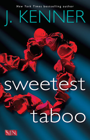 Sweetest Taboo Paperback by J. Kenner