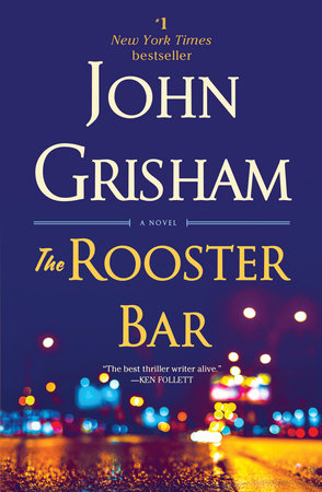 The Rooster Bar Paperback by John Grisham
