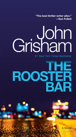 The Rooster Bar Paperback by John Grisham