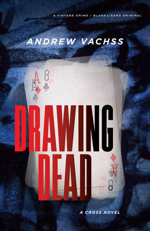 Drawing Dead Paperback by Andrew Vachss