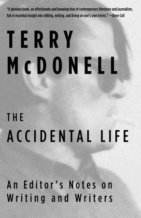 The Accidental Life Paperback by Terry McDonell