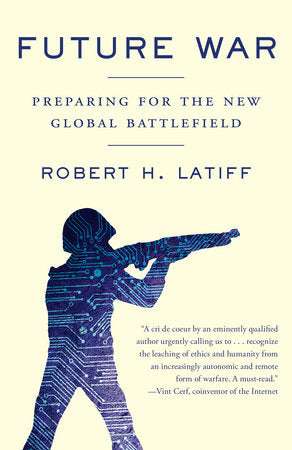 Future War Paperback by Robert H. Latiff