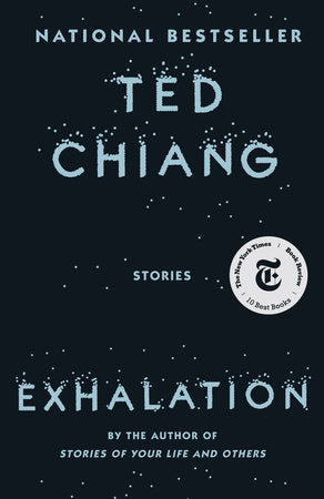Exhalation TR by Ted Chiang