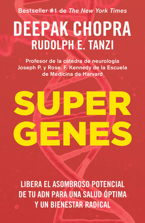 Supergenes / Super Genes Paperback by Deepak Chopra with Rudolph E. Tanzi