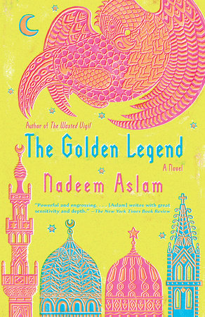 The Golden Legend Paperback by Nadeem Aslam