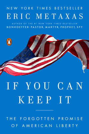 If You Can Keep It Paperback by Eric Metaxas