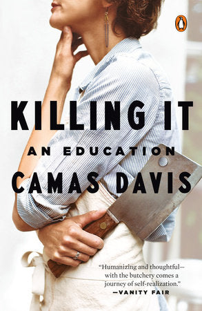 Killing It Paperback by Camas Davis