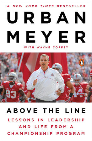 Above the Line Paperback by Urban Meyer with Wayne Coffey