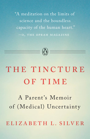 The Tincture of Time Paperback by Elizabeth L. Silver