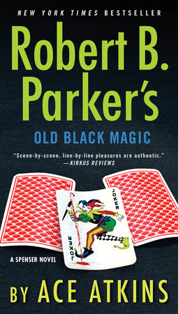 Robert B. Parker's Old Black Magic Paperback by Ace Atkins