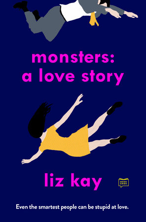 Monsters: A Love Story Paperback by Liz Kay