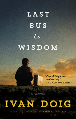 Last Bus to Wisdom Paperback by Ivan Doig