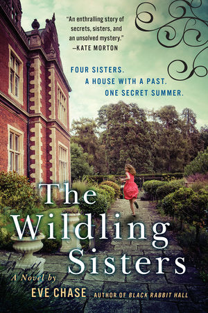 The Wildling Sisters Paperback by Eve Chase
