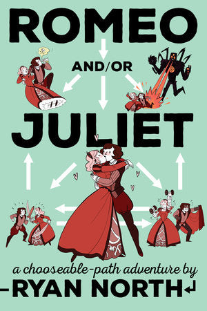 Romeo and/or Juliet Paperback by Ryan North