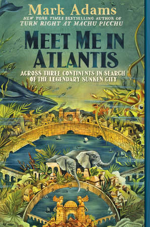 Meet Me in Atlantis Paperback by Mark Adams