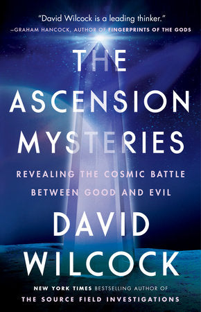 The Ascension Mysteries Paperback by David Wilcock