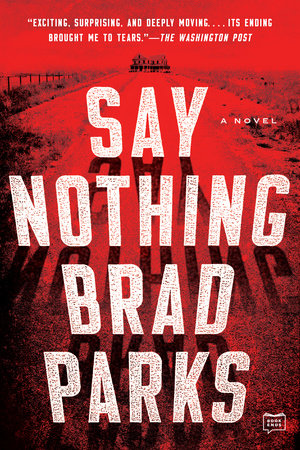 Say Nothing Paperback by Brad Parks