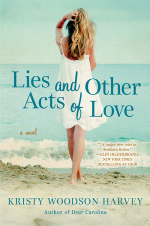 Lies and Other Acts of Love Paperback by Kristy Woodson Harvey