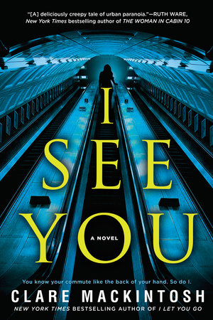 I See You Paperback by Clare Mackintosh