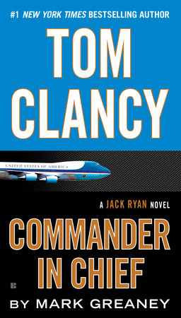 Tom Clancy Commander in Chief Paperback by Mark Greaney