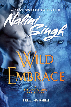 Wild Embrace Paperback by Nalini Singh