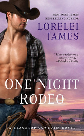 One Night Rodeo Paperback by Lorelei James
