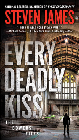 Every Deadly Kiss Paperback by Steven James