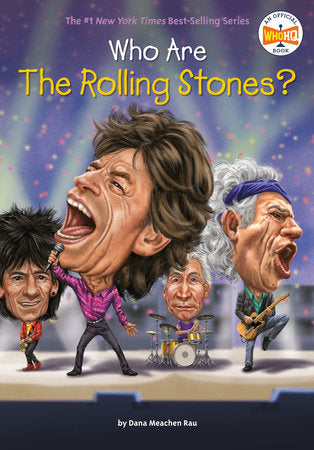 Who Are the Rolling Stones? Paperback by Dana Meachen Rau; Illustrated by Andrew Thomson