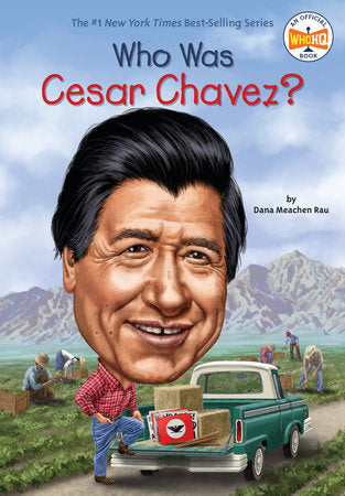 Who Was Cesar Chavez? Paperback by Dana Meachen Rau; Illustrated by Ted Hammond