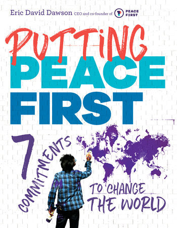 Putting Peace First Paperback by Eric David Dawson