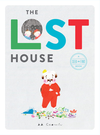 The Lost House Hardcover by B. B. Cronin