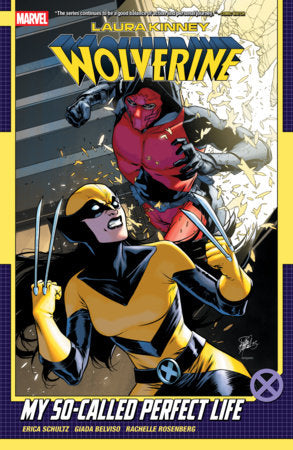 Laura Kinney: Wolverine Vol. 2 - My So-Called Perfect Life Paperback by Erica Schultz