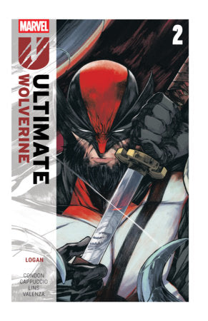 Ultimate Wolverine Vol. 2: Logan Paperback by Chris Condon
