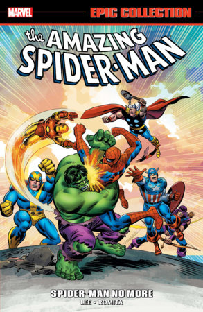 Amazing Spider-Man Epic Collection: Spider-Man No More [New Printing 2] Paperback by Stan Lee