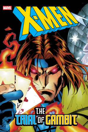 X-Men: The Trial Of Gambit Omnibus Joe Madureira Cover Hardcover by Scott Lobdell