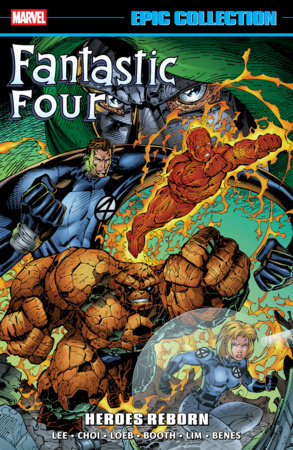 Fantastic Four Epic Collection: Heroes Reborn Paperback by Brandon Choic
