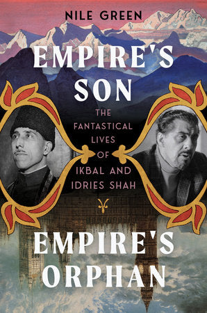 Empire's Son, Empire's Orphan Hardcover by Nile Green