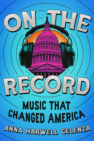 On the Record Hardcover by Anna Harwell Celenza