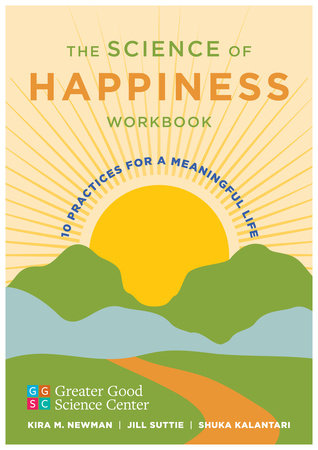The Science of Happiness Workbook Paperback by Greater Long