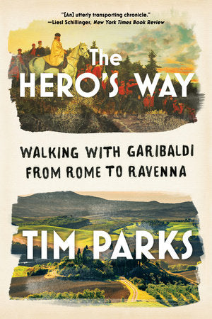 The Hero's Way TR by Tim Parks