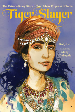 Tiger Slayer Hardcover by Ruby Lal