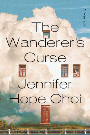 The Wanderer's Curse Hardcover by Jennifer Hope Choi