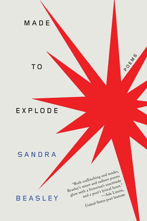 Made to Explode TR by Sandra Beasley