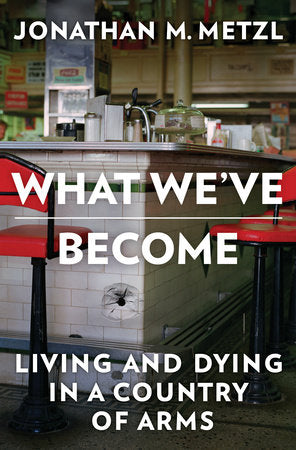 What We've Become Hardcover by Jonathan M Metzl