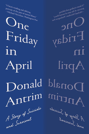 One Friday in April TR by Donald Antrim